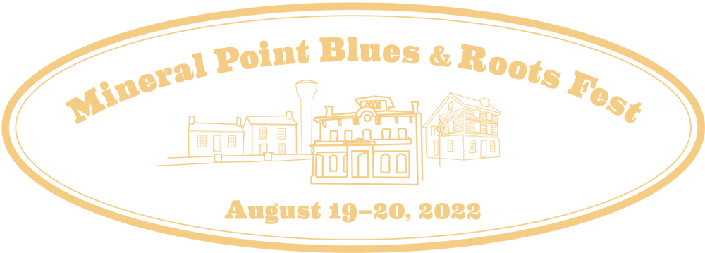 Mineral Point Blues & Roots Fest, August 19-20, 2022, Mineral Point, WI
